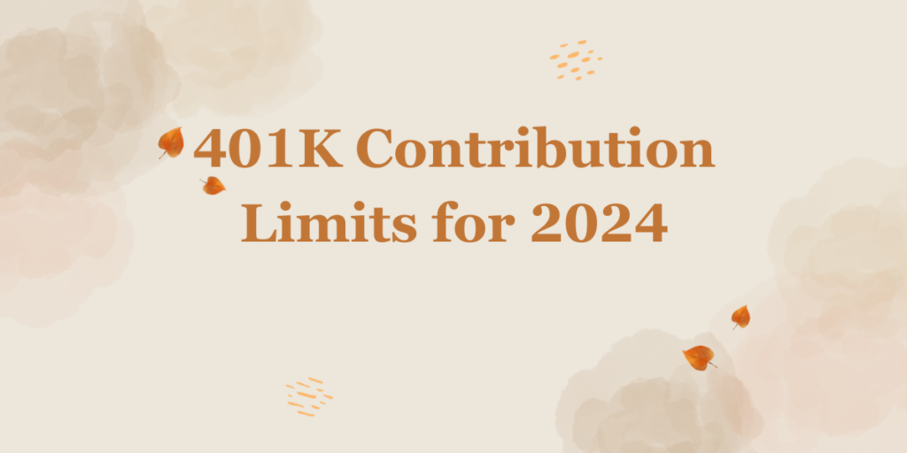 401K Contribution Limits for 2024 in the USA DATOS
