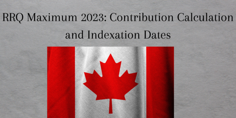 RRQ Maximum 2023: Contribution Calculation and Indexation Dates- DATOS