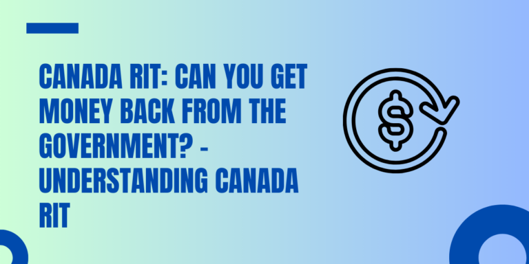 Canada RIT: Can You Get Money Back from the Government- DATOS