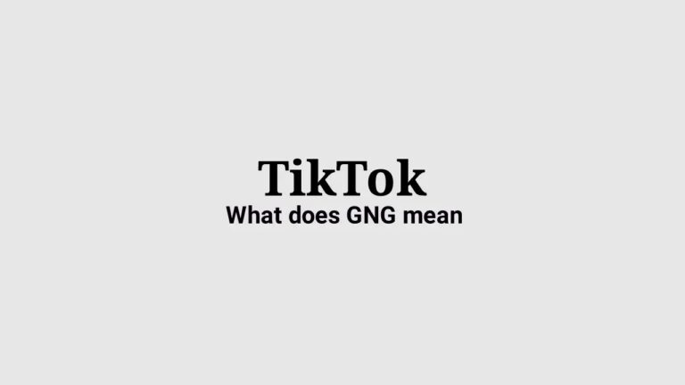 GNG meaning on TikTok