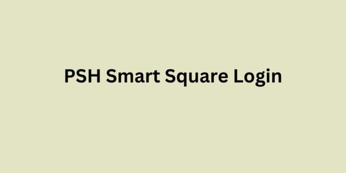 PSH Smart Square Login