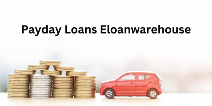 Payday Loans Eloanwarehouse