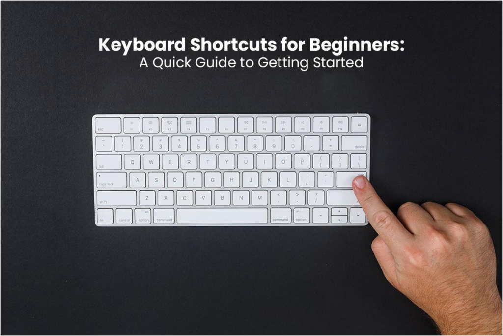 Keyboard Shortcuts for Beginners