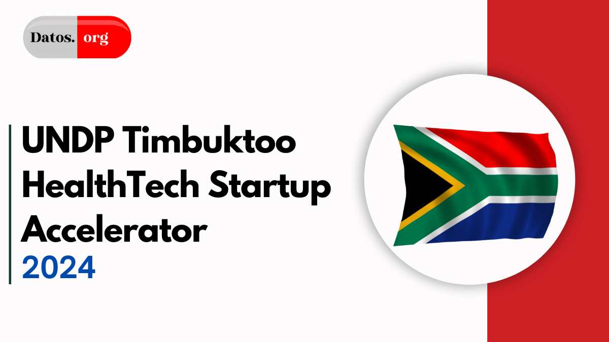 UNDP Timbuktoo HealthTech Startup Accelerator 2024 - Funding Up to $100,000 - Apply Now