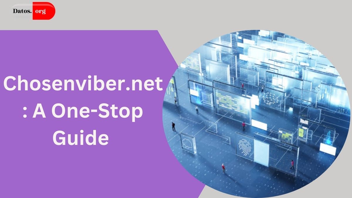 Chosenviber.net: A One-Stop Guide