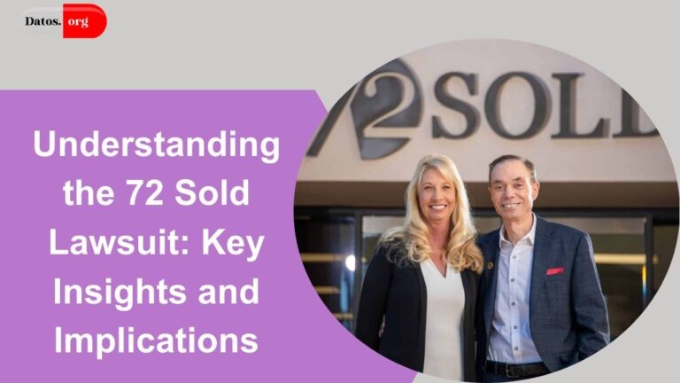 Understanding the 72 Sold Lawsuit: Key Insights and Implications