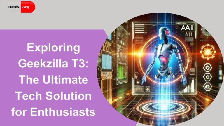 Exploring Geekzilla T3: The Ultimate Tech Solution for Enthusiasts