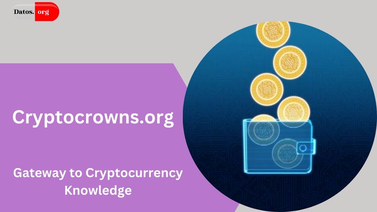 Cryptocrowns.org: Your Gateway to Cryptocurrency Knowledge