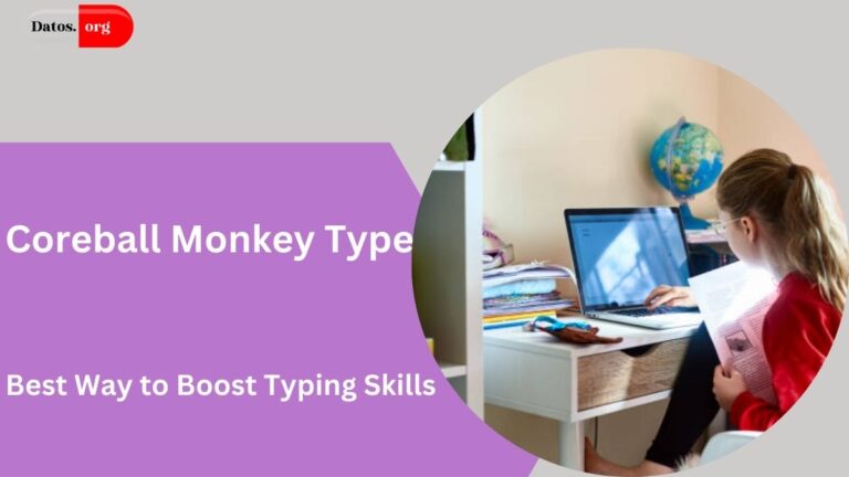 Coreball Monkey Type: A Playful and Engaging Way to Boost Typing Skills