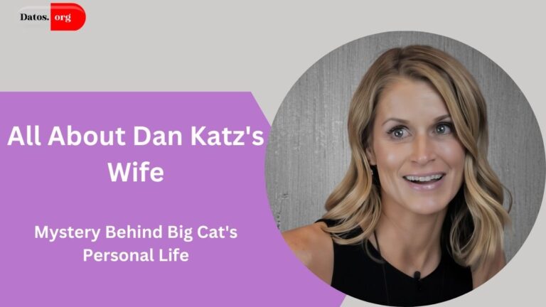 Who is Dan Katz's Wife? Uncovering the Mystery Behind Big Cat's Personal Life