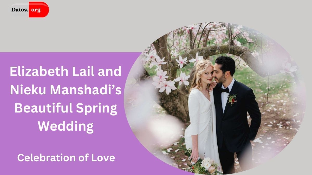 Inside Elizabeth Lail and Nieku Manshadi’s Beautiful Spring Wedding: A ...