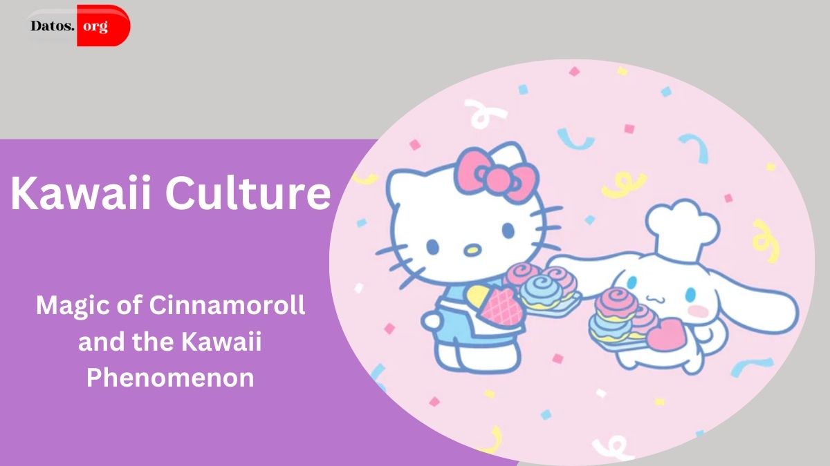 Kawaii Culture: Exploring the Magic of Cinnamoroll and the Kawaii Phen ...