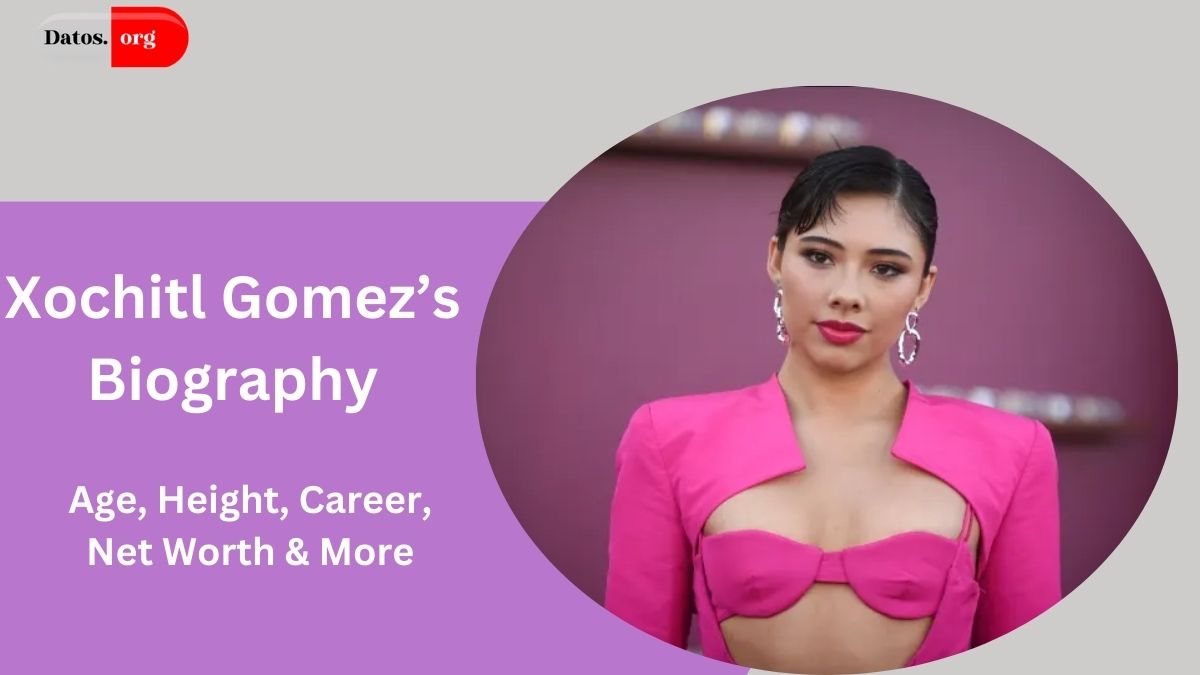 Xochitl Gomez’s Age, Height, Career, Net Worth & More - A Detailed Guide