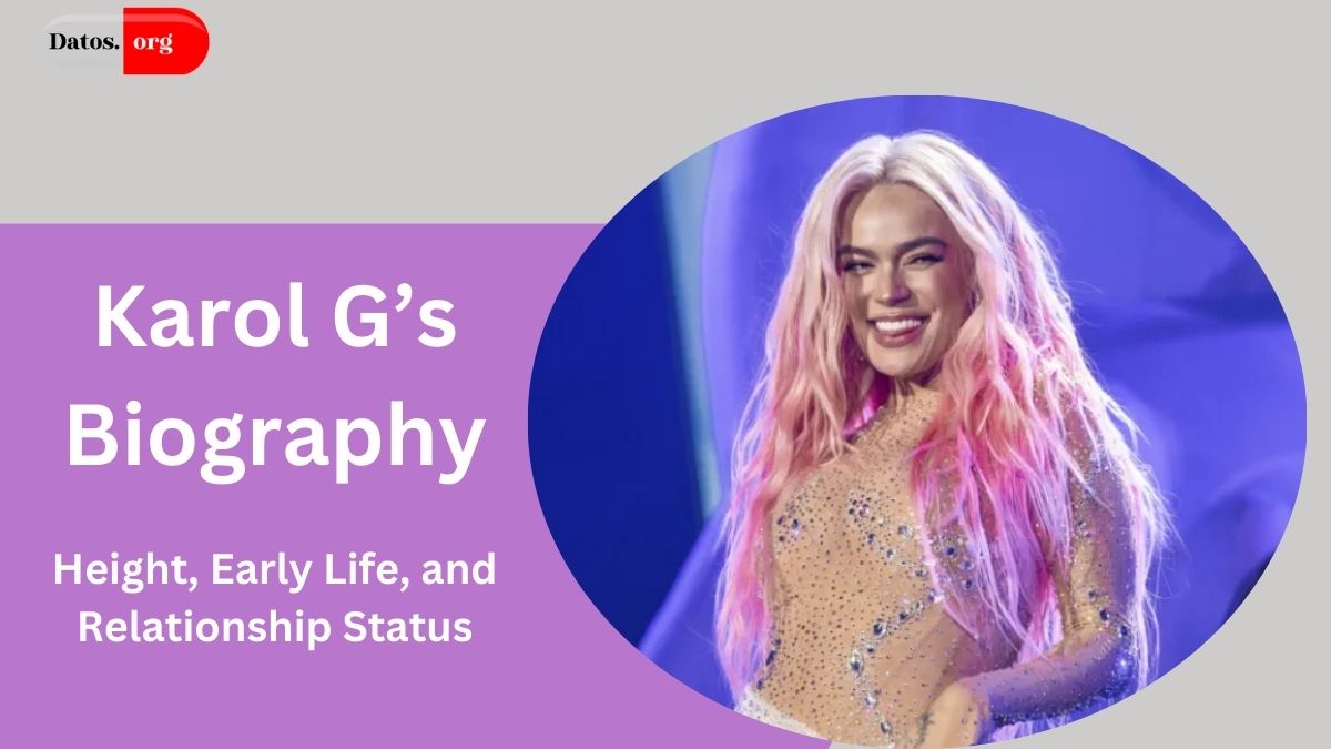 Karol G’s Height, Early Life, and Relationship Status: Everything You Need to Know