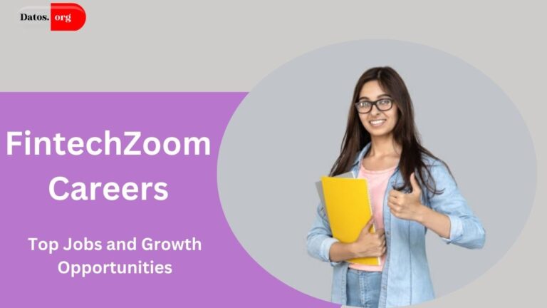 FintechZoom Careers: Explore Top Jobs and Growth Opportunities in Fintech