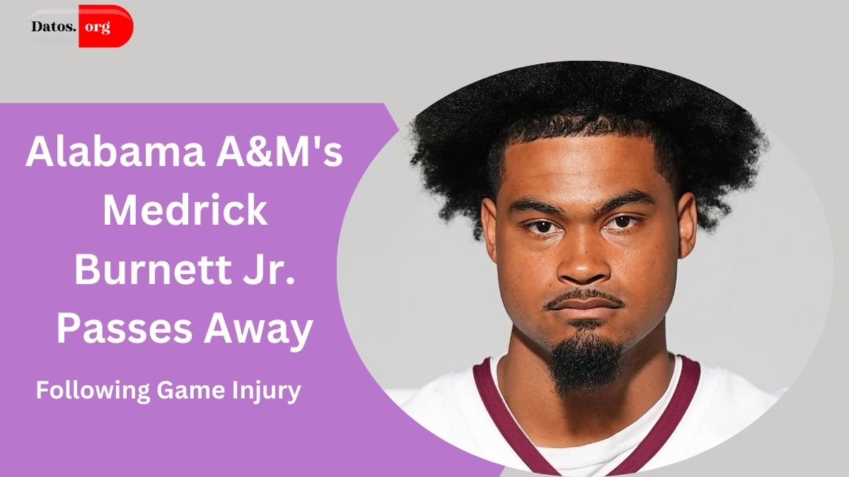 Alabama A&M's Medrick Burnett Jr. Passes Away Following Game Injury