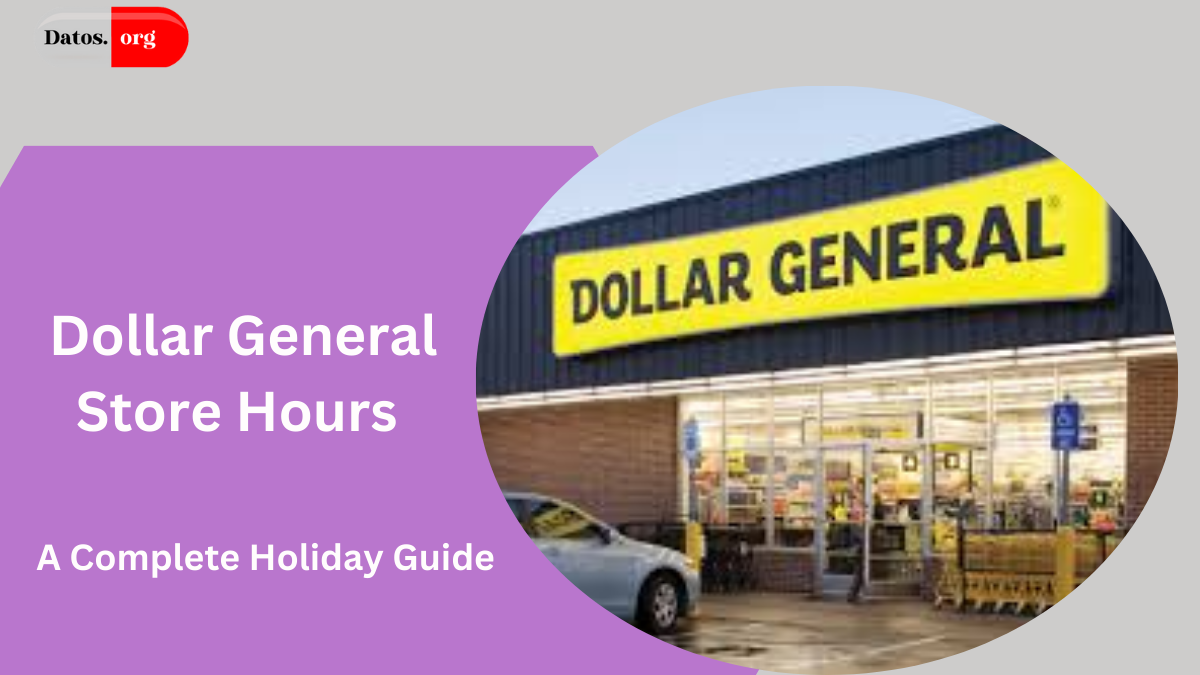 Dollar General Store Hours