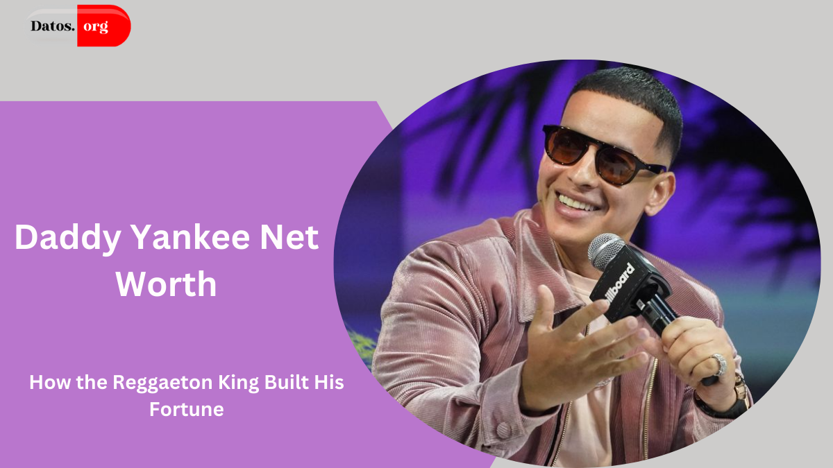 Daddy Yankee Net Worth