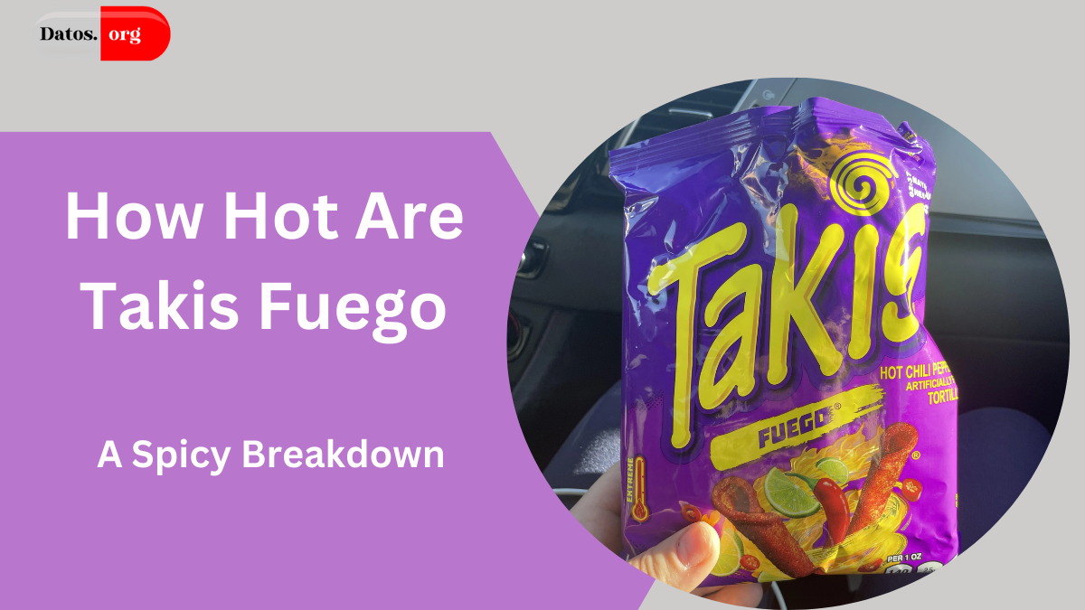 How Hot Are Takis Fuego