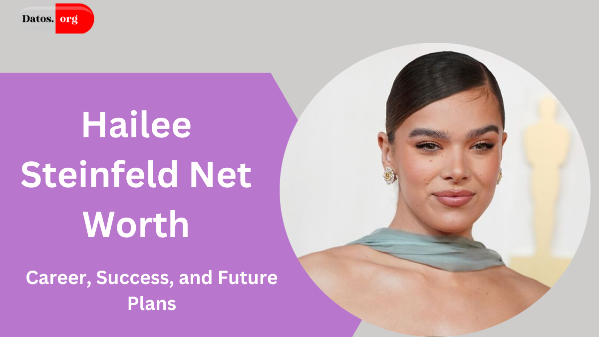 Hailee Steinfeld Net Worth