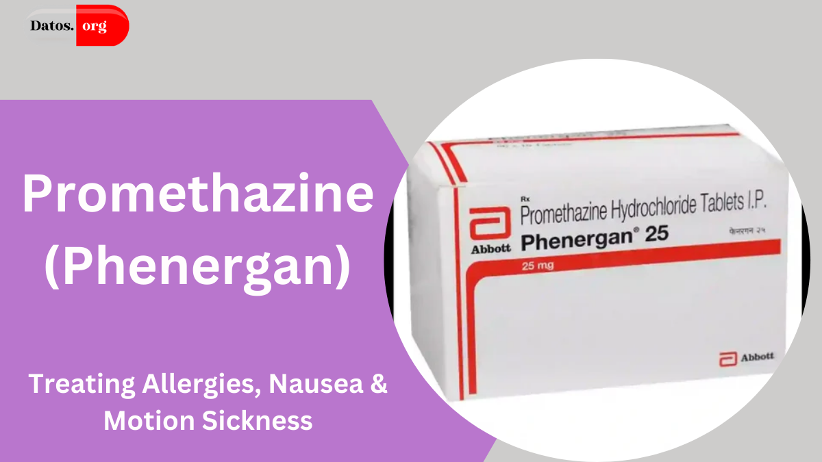 Promethazine (Phenergan)