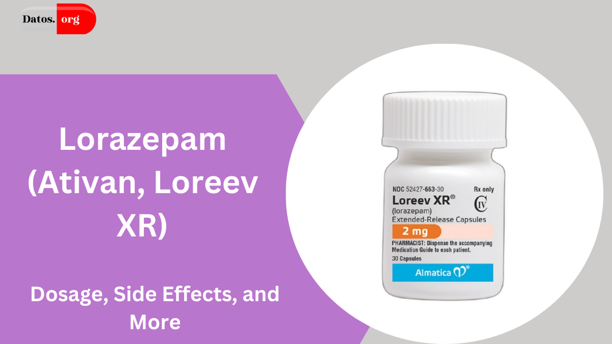 Lorazepam (Ativan, Loreev XR)