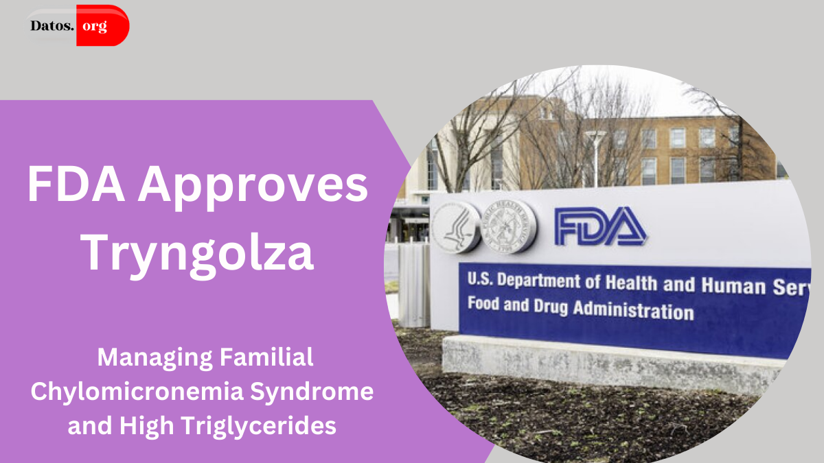 FDA Approves Tryngolza