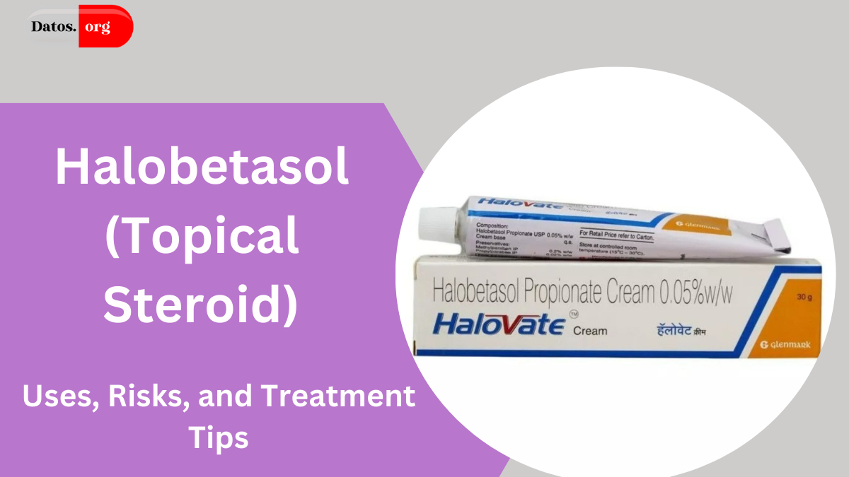 Halobetasol (Topical Steroid)