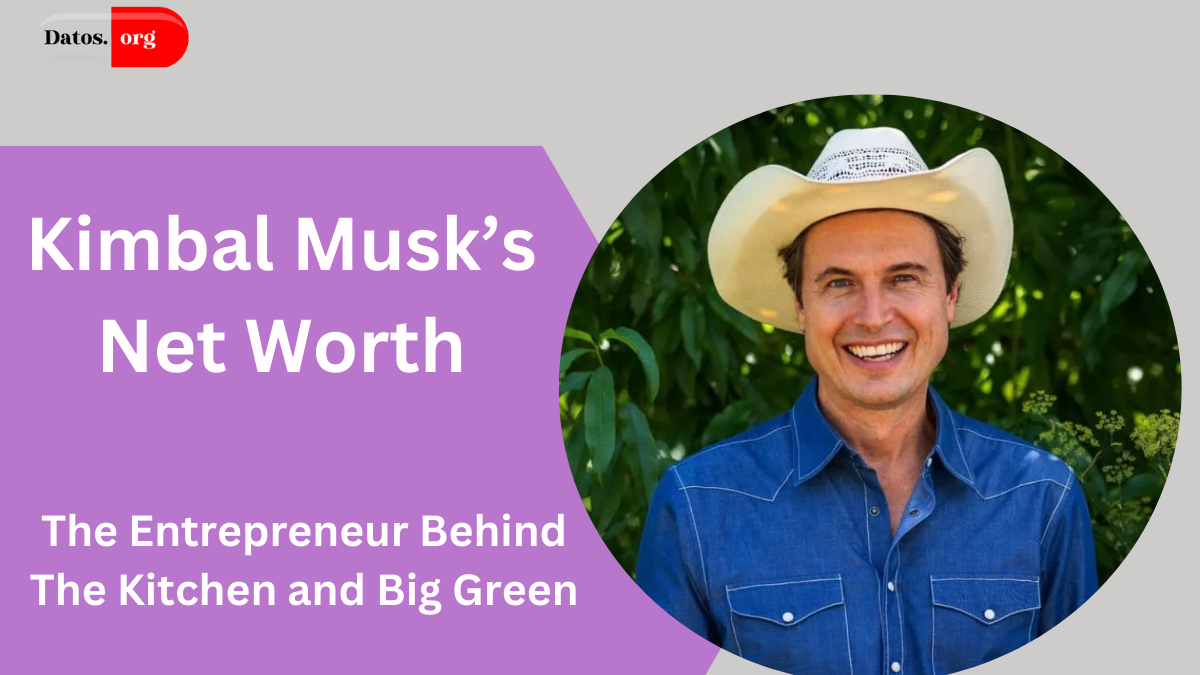 Kimbal Musk’s Net Worth