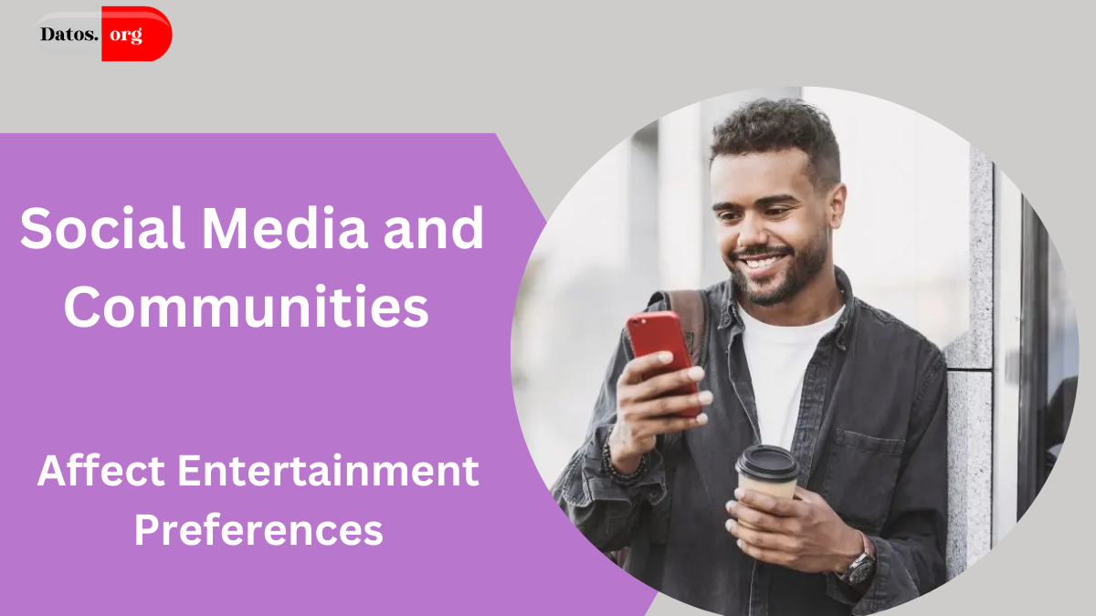 Social Media and Communities Affect Entertainment Preferences