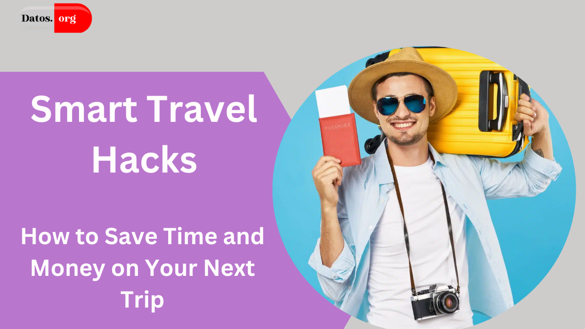 Smart Travel Hacks