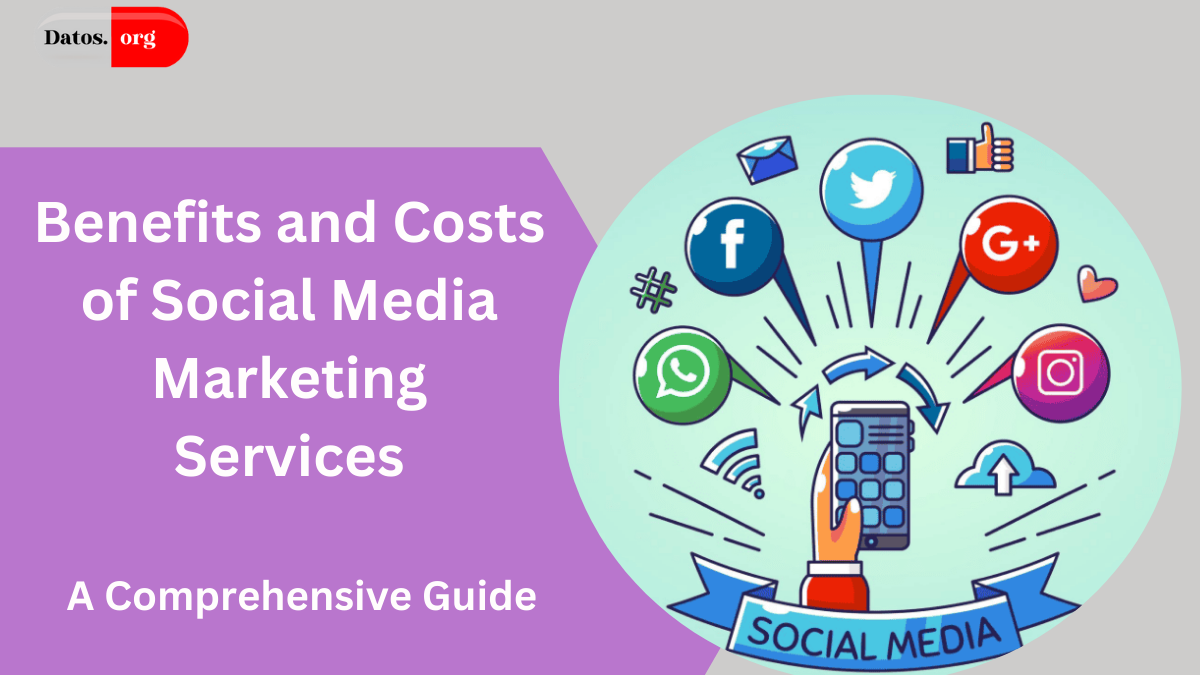 Benefits and Costs of Social Media Marketing Services